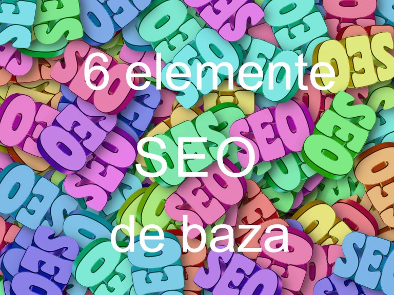 6 elemente SEO de baza pentru pentru pagina de site